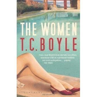 Cover for T.C. Boyle · The Women (Paperback Book) [Open market edition] (2010)