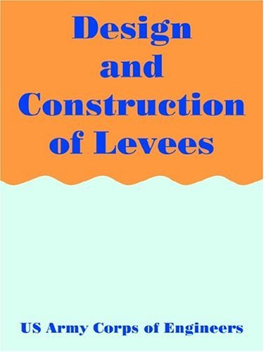 Cover for U S Army Corps of Engineers · Design and Construction of Levees - Engineer Manual (Paperback Book) (2004)