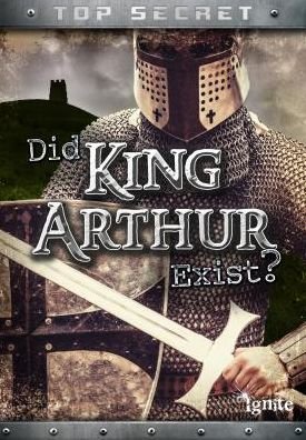 Cover for Nick Hunter · Did King Arthur really exist? (Bok) (2016)