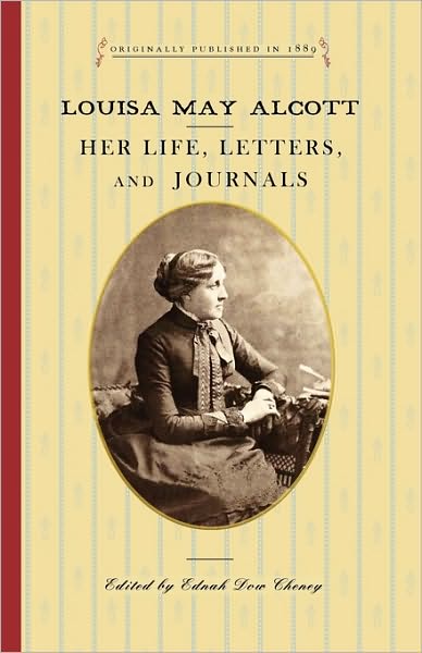 Cover for Louisa May Alcott · Louisa May Alcott: Her Life, Letters, and Journals (Paperback Book) (2010)