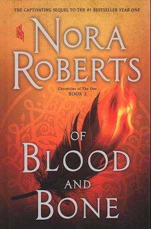 Cover for Nora Roberts · Of Blood and Bone (Chronicles of the One) (Inbunden Bok) (2018)