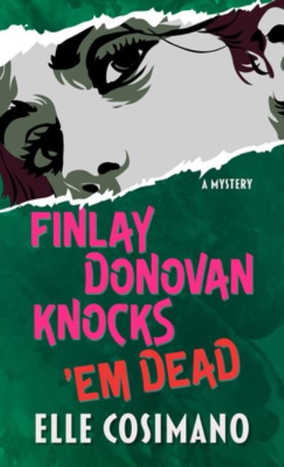 Cover for Elle Cosimano · Finlay Donovan Knocks 'em Dead (Innbunden bok) (2022)