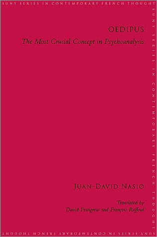 Cover for Juan-david Nasio · Oedipus: the Most Crucial Concept in Psychoanalysis (Suny Series in Contemporary French Thought) (Paperback Book) (2011)