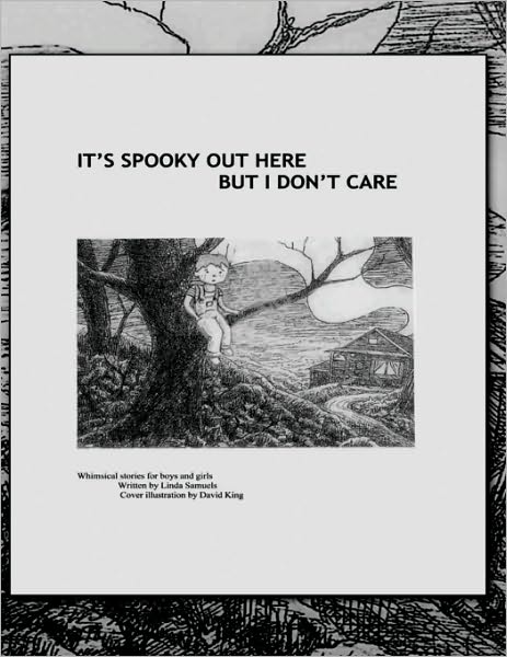 Cover for Linda Samuels · It's Spooky out Here but I Don't Care (Paperback Book) (2010)