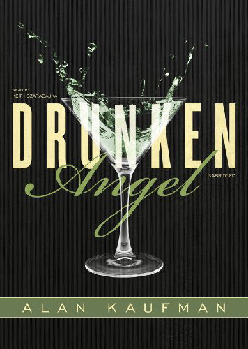 Cover for Alan Kaufman · Drunken Angel (Audiobook (CD)) [Library, Unabridged Library edition] (2011)