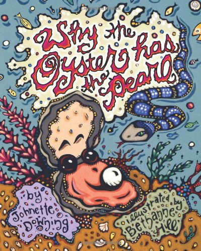 Cover for Johnette Downing · Why the Oyster Has the Pearl (Hardcover Book) (2011)