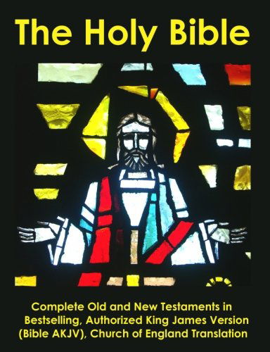 Cover for Church of England Translator · The Holy Bible: Complete Old and New Testaments in Bestselling Authorized King James Version (Bible Akjv), Church of England Translation (Paperback Book) (2011)