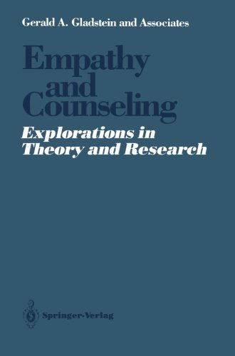 Cover for Gerald A. Gladstein · Empathy and Counseling: Explorations in Theory and Research (Paperback Book) [Softcover reprint of the original 1st ed. 1987 edition] (2012)