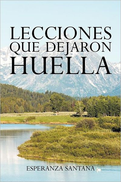 Cover for Esperanza Santana · Lecciones Que Dejaron Huella (Paperback Book) [Spanish edition] (2012)
