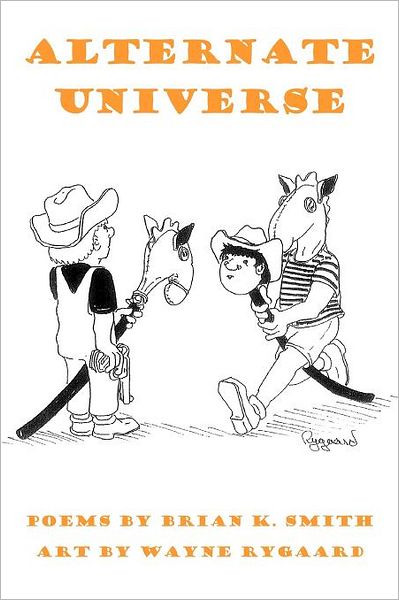 Cover for Brian K Smith · Alternate Universe (Paperback Book) (2011)