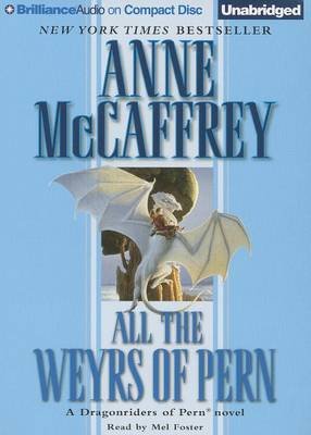 Cover for Anne Mccaffrey · All the Weyrs of Pern (Dragonriders of Pern Series) (Audiobook (CD)) [Unabridged edition] (2013)