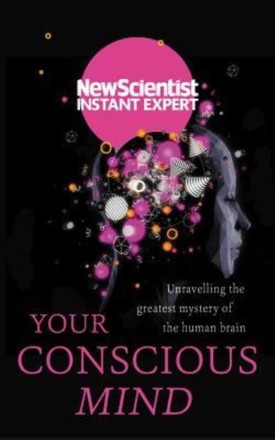 Cover for New Scientist · Your Conscious Mind (Paperback Bog) (2017)