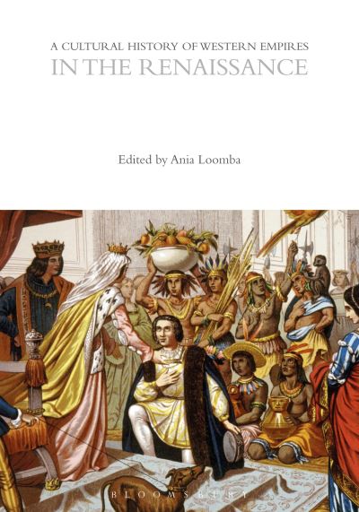 Cover for Ania Loomba · Cultural History of Western Empires in the Renaissance (Book) (2021)