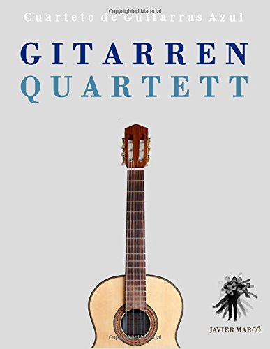 Cover for Javier Marcó · Gitarrenquartett: Cuarteto De Guitarras Azul (Pocketbok) [German edition] (2014)