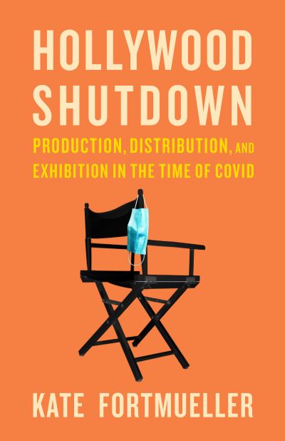 Cover for Kate Fortmueller · Hollywood Shutdown (Book) (2021)