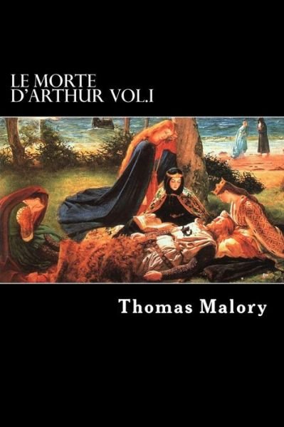 Cover for Thomas Malory · Le Morte D'arthur Vol.i (Paperback Book) (2012)