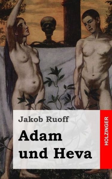 Cover for Ruoff (Ruff), Jakob · Adam Und Heva (Pocketbok) (2013)