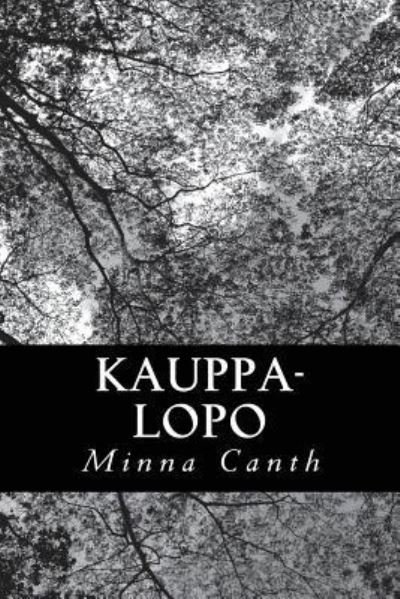 Cover for Minna Canth · Kauppa-Lopo (Pocketbok) (2013)