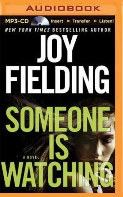 Someone is Watching - Joy Fielding - Audio Book - Brilliance Audio - 9781491593608 - March 1, 2016