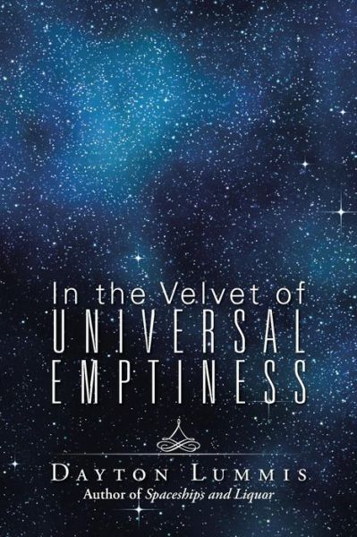 Cover for Dayton Lummis · In the Velvet of Universal Emptiness (Pocketbok) (2015)