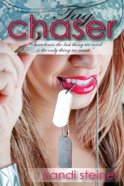 Cover for Kandi Steiner · Tag Chaser (Pocketbok) (2013)