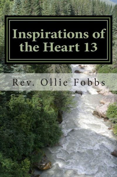 Cover for Fobbs, Ollie B, Jr · Inspirations of the Heart 13: a Line of Spirit Driven Poetry (Paperback Book) (2014)