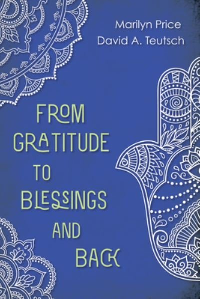 Cover for Marilyn Price · From Gratitude to Blessings and Back (Gebundenes Buch) (2017)
