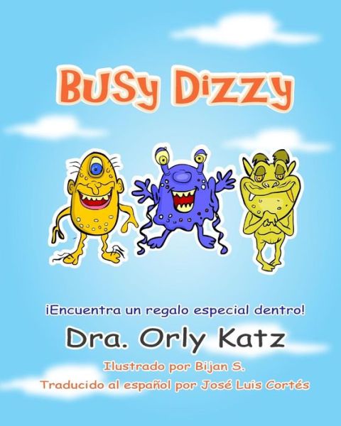 Cover for Orly Katz · Busy Dizzy: Historia motivacional ilustrada para ninos de 4 a 8 anos anos) (Paperback Book) (2014)