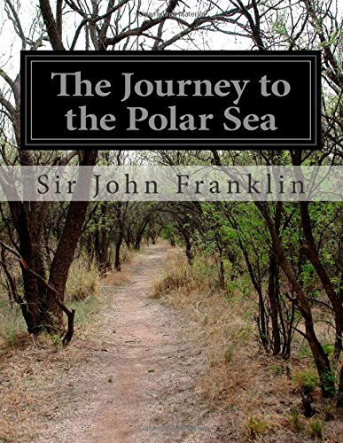 Cover for Sir John Franklin · The Journey to the Polar Sea (Taschenbuch) (2014)