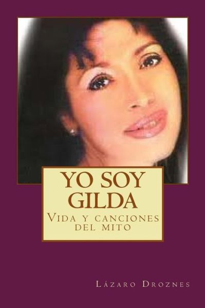 Cover for Lazaro Droznes · Yo soy Gilda (Paperback Book) (2010)