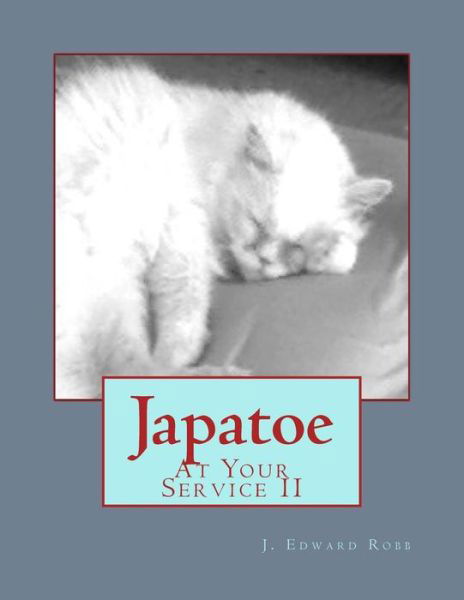 Cover for J Edward Robb · Japatoe: at Your Service II (Taschenbuch) (2014)
