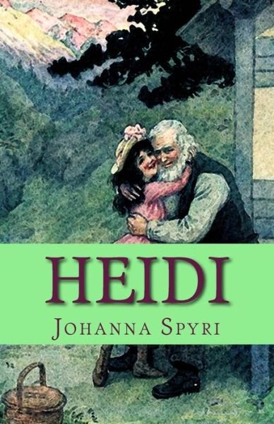 Heidi: Illustrated Edition - Johanna Spyri - Books - Createspace - 9781503012608 - October 28, 2014