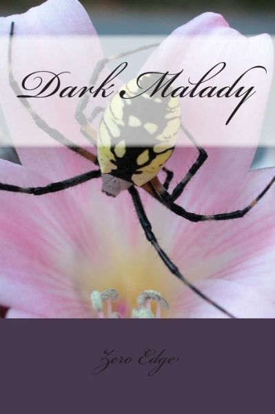 Cover for Zero Edge · Dark Malady (Paperback Book) (2014)