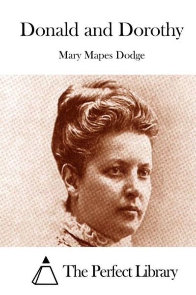 Cover for Mary Mapes Dodge · Donald and Dorothy (Taschenbuch) (2015)