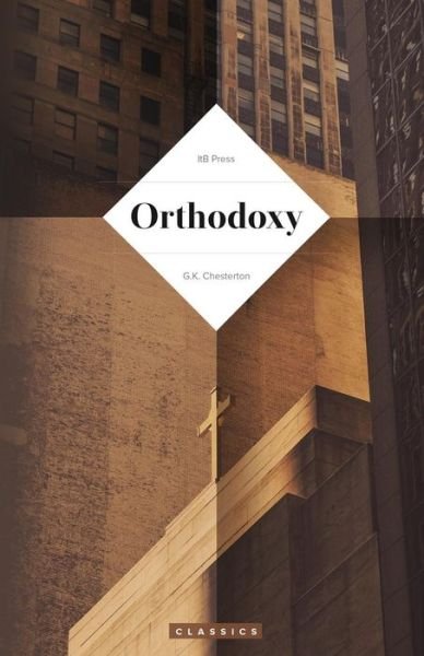 Cover for G K Chesterton · Orthodoxy (Chesterton) (Paperback Bog) (2016)