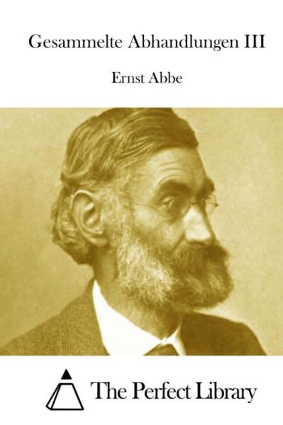 Cover for Ernst Abbe · Gesammelte Abhandlungen III (Paperback Book) (2015)