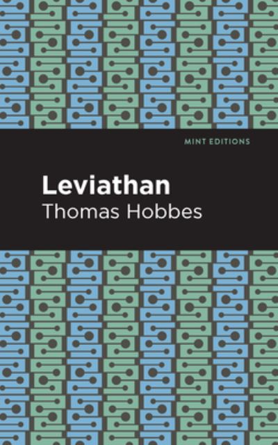 Leviathan - Mint Editions - Thomas Hobbes - Böcker - Graphic Arts Books - 9781513206608 - 23 september 2021