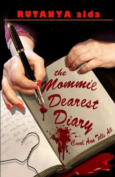 Cover for Rutanya Alda · The Mommie Dearest Diary: Carol Ann Tells All (Pocketbok) (2015)