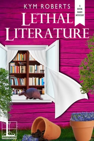 Cover for Kym Roberts · Lethal Literature (Paperback Book) (2018)