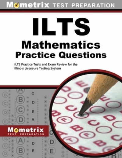 Cover for Mometrix Test Prep · Ilts Mathematics Practice Questions (Book) (2020)