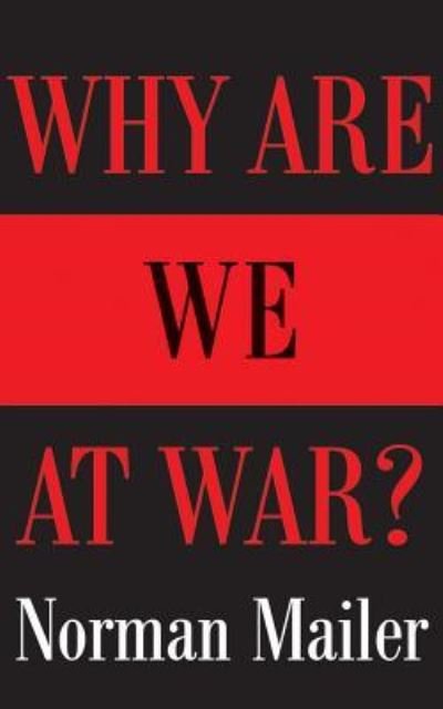 Cover for Norman Mailer · Why are We at War? (CD) (2016)