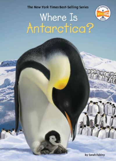 Where Is Antarctica? - Where Is? - Sarah Fabiny - Books - Penguin Putnam Inc - 9781524787608 - January 22, 2019