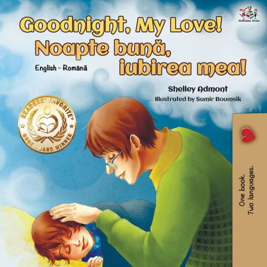 Goodnight, My Love! (English Romanian Bilingual Book) - English Romanian Bilingual Collection - Shelley Admont - Böcker - Kidkiddos Books Ltd. - 9781525917608 - 16 september 2019