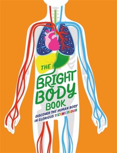 Cover for Izzi Howell · The Bright Body Book (Hardcover bog) (2021)