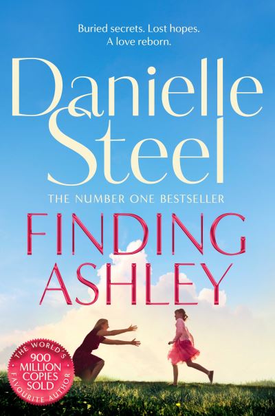 Cover for Danielle Steel · Finding Ashley: A moving story of buried secrets and family reunited from the billion copy bestseller (Paperback Bog) (2022)