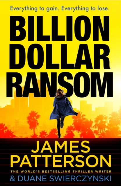 Cover for James Patterson · Billion-Dollar Ransom (Hardcover Book) (2025)