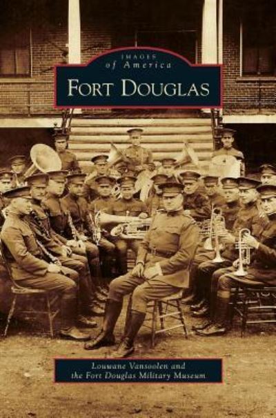 Cover for Louwane Vansoolen · Fort Douglas (Hardcover Book) (2009)