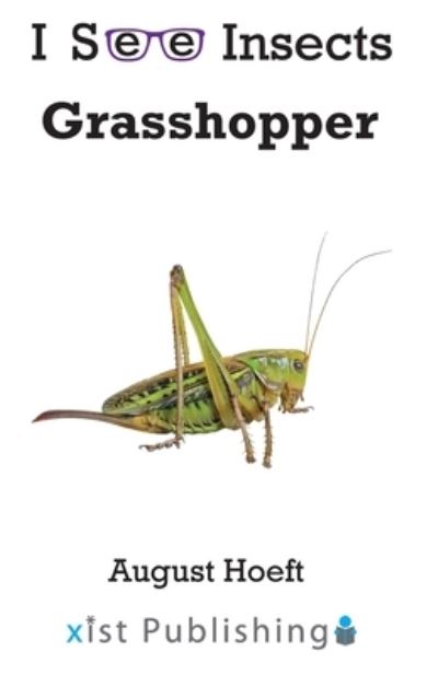 Grasshopper - August Hoeft - Livros - Xist Publishing - 9781532441608 - 1 de dezembro de 2022