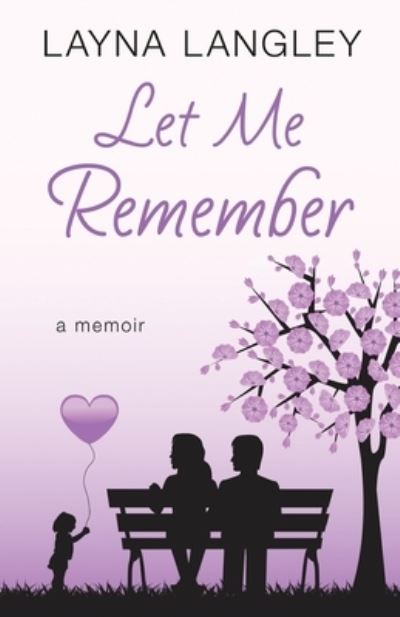 Cover for Layna Langley · Let Me Remember (Paperback Book) (2016)