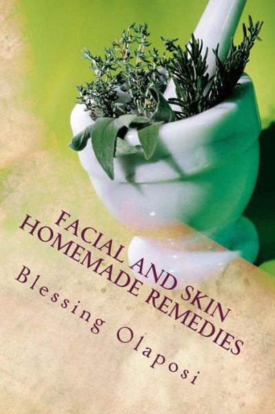Cover for Vojem Publishers · Facial And Skin Homemade Remedies (Pocketbok) (2016)